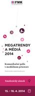 MEGATRENDY A MÉDIÁ 2014