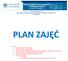 Studia Podyplomowe Psychologiczne Wspomaganie Rozwoju Dzieci i Młodzieży z Trudnościami r. ak. 2016/2017 PLAN ZAJĘĆ