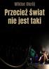 Wiktor Okrój. Przecież świat nie jest taki