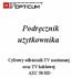 Podręcznik użytkownika. Cyfrowy odbiornik TV naziemnej oraz TV kablowej AXC 50 HD