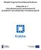 Miejski Program Rewitalizacji Krakowa. Załącznik nr 3 Lista planowanych, podstawowych projektów i przedsięwzięć rewitalizacyjnych