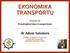 Wykład 06 Przedsiębiorstwa transportowe dr Adam Salomon