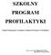 SZKOLNY PROGRAM PROFILAKTYKI