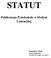 STATUT. Publicznego Przedszkola w Medyni Łańcuckiej. Zatwierdzony uchwałą Rady Pedagogicznej Nr 6/2017/18 w dniu r.