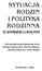 SYTUACJA RODZIN I POLITYKA RODZINNA