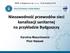 Niezawodność przewodów sieci kanalizacji sanitarnej na przykładzie Bydgoszczy Karolina Mazurkiewicz Piotr Nalazek