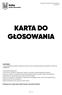 KARTA DO GŁOSOWANIA. POUCZENIE: 1. Głos oddajemy poprzez wstawienie znaku X przy wybranej propozycji zadania w kolumnie WYBIERAM.