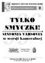 JM Rektor prof. dr hab. Klaudiusz Baran TYLKO SMYCZKI! SINFONIA VARSOVIA w wersji kameralnej