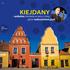 KIEJDANY. unikalna starówka w sercu Litwy, gdzie rozbrzmiewa jazz! www kedainiutvic lt