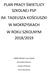 PLAN PRACY ŚWIETLICY SZKOLNEJ PSP IM. TADEUSZA KOŚCIUSZKI W MOKRZYSKACH W ROKU SZKOLNYM 2018/2019