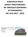 KONCEPCJA PRACY SZKOŁY PODSTAWOWEJ IM. MIKOŁAJA KOPERNIKA W PANIGRODZU NA LATA
