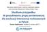 Studium przypadku: W poszukiwaniu grupy porównawczej dla ewaluacji interwencji realizowanych w Polsce Tomasz Gajderowicz, Kraków, 5 czerwca 2017 r.