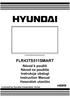 FLR43TS511SMART. Návod k použití Návod na použitie Instrukcja obsługi Instruction Manual Használatı utasítás. Licensed by Hyundai Corporation, Korea