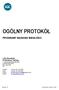 OGÓLNY PROTOKÓŁ PROGRAMY BADANIA BIEGŁOŚCI. LGC Standards Proficiency Testing 1 Chamberhall Business Park Chamberhall Green Bury, BL9 0AP UK.