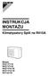 INSTRUKCJA MONTAŻU. Klimatyzatory Split na R410A. Modele RXS71FV1B RKS71FV1B RXS71FAV1B RKS71FAV1B RX71GV1B