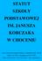 STATUT SZKOŁY PODSTAWOWEJ IM. JANUSZA KORCZAKA W CHOCENIU