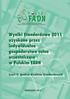 Wyniki Standardowe 2011 uzyskane przez indywidualne gospodarstwa rolne uczestniczące w Polskim FADN Część II. Analiza Wyników Standardowych