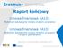 Raport końcowy. Umowa finansowa KA103 Mobilność edukacyjna między krajami programu