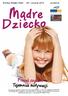 Biuletyn Akademii Nauki #7 / wrzesień 2016 ourschool.pl Mądre Dziecko Pracuś czy leń? Tajemnica motywacji.