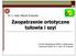 Zaopatrzenie ortotyczne tułowia i szyi