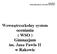Załącznik do Statutu Gimnazjum im. Jana Pawła II w Rakowie. Wewnątrzszkolny system oceniania ( WSO ) Gimnazjum im. Jana Pawła II w Rakowie