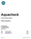 Aquacheck. Opis programu. Program badania biegłości. LGC Standards Proficiency Testing 1 Chamberhall Business Park Chamberhall Green Bury, BL9 0AP UK.