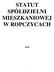 STATUT SPÓŁDZIELNI MIESZKANIOWEJ W ROPCZYCACH