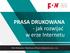 PRASA DRUKOWANA - jak rozwijać w erze Internetu. Piotr Piotrowicz, Południowa Oficyna Wydawnicza Sp. z o.o.