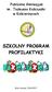 SZKOLNY PROGRAM PROFILAKTYKI