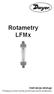 Rotametry LFMx. Instrukcja obs³ugi. Prosimy przeczytaæ uwa nie przed rozpoczêciem u ytkowania.