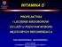 WITAMINA D PROFILAKTYKA I LECZENIE NIEDOBORÓW; CO LEŻY U PODSTAW WYBORU WŁAŚCIWYCH REKOMENDACJI EWA MARCINOWSKA - SUCHOWIERSKA