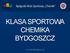 KLASA SPORTOWA CHEMIKA BYDGOSZCZ