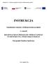 Załącznik nr I Instrukcja wypełniania wniosku o dofinansowanie projektu INSTRUKCJA. wypełniania wniosku o dofinansowanie projektu.