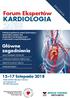 KARDIOLOGIA. Forum Ekspertów. Główne zagadnienia listopada 2018 PROGRAM