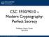 CSC 5930/9010 Modern Cryptography: Perfect Secrecy