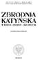 I N S T Y T U T P A M I Ę C I N A R O D O W E J KOMISJA ŚCIGANIA ZBRODNI PRZECIWKO NARODOWI POLSKIEMU. pod redakcją Sławomira Kalbarczyka