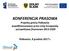 KONFERENCJA PRASOWA Projekty gminy Polkowice współfinansowane przez Unię Europejską - perspektywa finansowa Polkowice, 8 grudnia 2017 r.