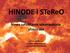 HINODE i STeReO. Nowe satelitarne obserwatoria słoneczne. dr Tomasz Mrozek Instytut Astronomiczny Uniwersytet Wrocławski 11:41