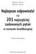 Matthew J. DeLuca Nanette F. DeLuca. Najlepsze odpowiedzi na. 201 najczęściej. zadawanych pytań. w rozmowie kwalifikacyjnej. Przełożył: Marek Włodarz