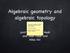 Algebraic geometry and algebraic topology