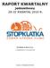 RAPORT KWARTALNY. jednostkowy ZA III KWARTAŁ 2010 R. STOPKLATKA S.A. z siedzibą w Szczecinie. Szczecin, 12 listopada 2010 roku