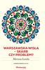 WARSZAWSKA WISŁA SKARB CZY PROBLEM? Marzena Łazicka KATEGORIA WIEKOWA: LAT