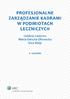 PROFESJONALNE ZARZĄDZANIE KADRAMI W PODMIOTACH LECZNICZYCH