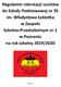 Zasady naboru do Szkoły Podstawowej nr 35 im. Władysława Łokietka w Zespole Szkolno- Przedszkolnym nr 1 w Poznaniu na podstawie: