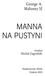 go i dalej, aż po linię wyznaczającą kres. Jest ona wzrastaniem w miłości, a miłość nigdy nie jest ruchem liniowym. W Starym Testamencie czytamy, że