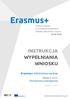 INSTRUKCJA WYPEŁNIANIA WNIOSKU. Erasmus+ Szkolnictwo wyższe. Akcja 2 (KA2) Partnerstwa strategiczne. aktualizacja: r.