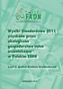 Wyniki Standardowe 2011 uzyskane przez ekologiczne gospodarstwa rolne uczestniczące w Polskim FADN
