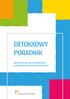 DETOKSOWY PORADNIK. Jak ograniczyć użycie szkodliwych substancji chemicznych na co dzień?