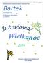 Bartek. Szkolna gazetka Szkoły Podstawowej nr 39 im. Bartosza Głowackiego w Krakowie. Zdrowych i spokojnych Świąt Wielkanocnych życzy Redakcja