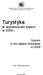 Turystyka. w województwie śląskim w 2008 r. Tourism in the Śląskie Voivodship in 2008 ISBN